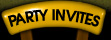 PARTY INVITES